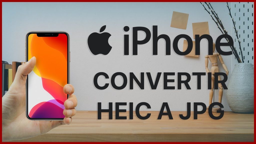 Cómo cambiar las fotos HEIC a JPG en el iPhone